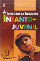 Capa de A importância do evangelismo infanto-juvenil - Helena Figueiredo