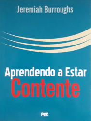 Capa de Aprendendo a Estar Contente - Jeremiah Burroughs