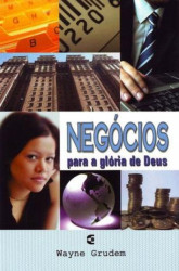 Capa de Negócios para a Glória de Deus - Wayne Grudem
