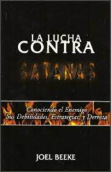 Capa de La lucha contra Satanás - Joel R. Beeke