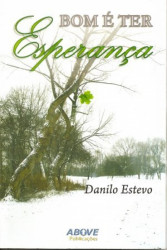 Capa de Bom é ter Esperança - Pr. Danilo Estevo