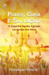 Capa de Poder, cura e salvação - Henrique Pesch