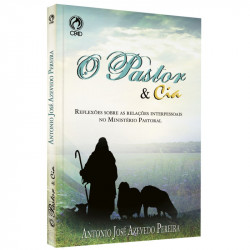 Capa de O Pastor & Cia - Antonio José Azevedo Pereira