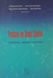 Capa de Pesquisa em saúde coletiva - Virginia Alonso Hortale; Carlos Otávio Fiúza Moreira; Regina Cele de Andrade Bodstein; Célia Leitão Ramos (org.)