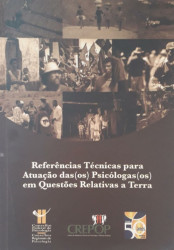 Capa de Referência técnica para atuação de psicólogas(os) em questões relativas a terra - Conselho Federal de Psicologia