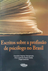 Capa de Escritos sobre a profissão de psicólogo no Brasil - Oswaldo Hakime Yamamoto; Ana Ludmila Freire Costa (org.)
