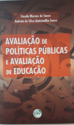 Capa de Avaliação de políticas públicas e avaliação de educação - Lincoln Moraes de Souza; Andréia da Silva Quintanilha Sousa (org.)