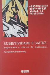 Capa de Subjetividade e saúde - Fernando González Rey