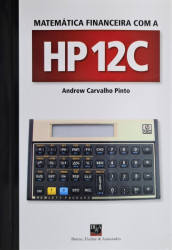 Capa de Matemática financeira com a HP-12C - Andrew Carvalho Pinto