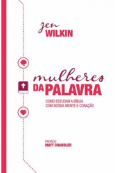 Capa de Mulheres da Palavra - Jen Wilkin
