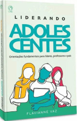 Capa de Liderando Adolescentes - Flavianne Vaz