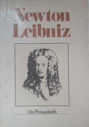 Capa de Os pensadores: Newton, Leibniz - Sir Isaac Newton; Gottfried Wilhelm Leibniz