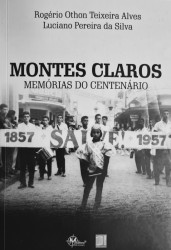 Capa de Montes Claros - Rogério Othon Teixeira Alves; Luciano Pereira da Silva