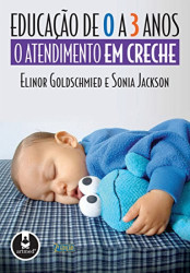 Capa de Educação de 0 a 3 anos - Elinor Goldschmied & Sonia Jackson