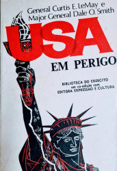 Capa de USA em perigo - General Curtis E. LeMay; Major General Dale O. Smith