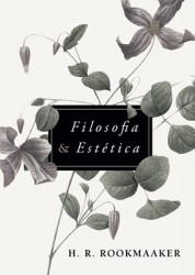 Capa de Filosofia e Estética - H. R. Rookmaaker