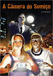Capa de A câmera do sumiço - Laura Bergallo
