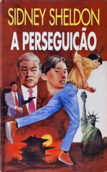 Capa de A perseguição - Sidney Sheldon