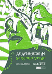 Capa de As aventuras de Sargento Verde - Helena Gomes