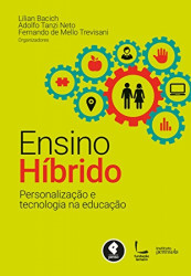 Capa de Ensino híbrido - Lilian Bacich; Adolfo Neto; Fernando Trevisani