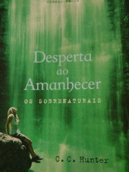 Capa de Desperta ao amanhecer - C. C. Hunter