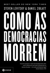 Capa de Como as democracias morrem - Steven Levitsky; Daniel Ziblatt