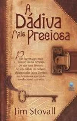 Capa de A dádiva mais preciosa - Jim Stovall