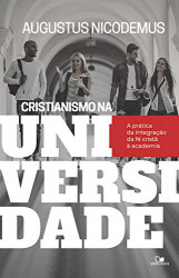 Capa de Cristianismo na universidade - Augustus Nicodemus Lopes