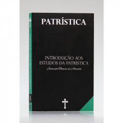 Capa de Patrística - Introdução aos Estudos da Patrística l - Joãozinho Thomaz de Almeida
