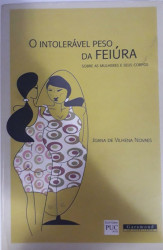 Capa de O intelerável peso da feiúra - Joana Vilhena Novaes