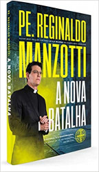 Capa de A Nova Batalha - Pe Reginaldo Manzotti