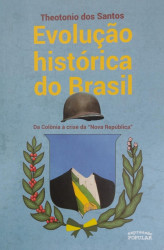 Capa de Evolução histórica do Brasil - Theotonio dos Santos