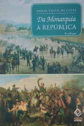 Capa de Da Monarquia à República - Emília Viotti da Costa