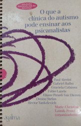 Capa de O que a clínica do autismo pode ensinar aos psicanalistas - Marie-Christine Laznik-Penot (org.)