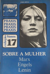 Capa de Sobre a mulher - Karl Marx; Friedrich Engels; Vladímir Ilítch Lênin