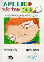 Capa de Apelido não tem cola - Regina Otero; Regina Rennó