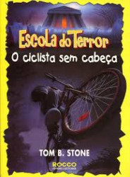 Capa de O ciclista sem cabeça - Tom B. Stone