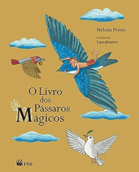 Capa de O livro dos pássaros mágicos - Heloisa Prieto