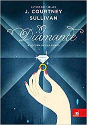 Capa de O diamante - J. Courtney Sullivan