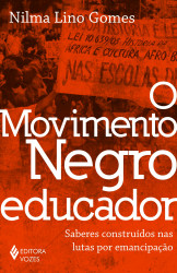 Capa de O movimento negro educador - Nilma Lino Gomes