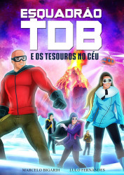 Capa de Esquadrão TOB e os Tesouros no Céu - HQ - Marcelo Bigardi & Lulo Fernandes