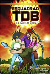 Capa de Esquadrão Tob e as chave da vitória - Marcelo Bigardi; Lulo Fernandes