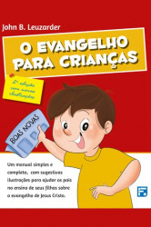Capa de O evangelho para crianças - John B. Leuzarder