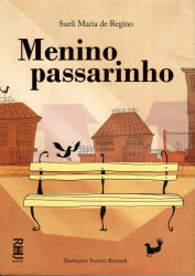 Capa de Menino Passarinho - Sueli Maria de Regina