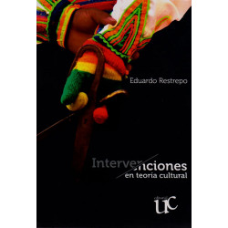 Capa de Intervenciones en teoria cultural - Eduardo Restrepo