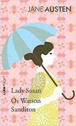 Capa de Lady susan, Os Watson e Sanditon - Jane Austen