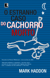 Capa de O Estranho Caso do Cachorro Morto - Mark Haddon