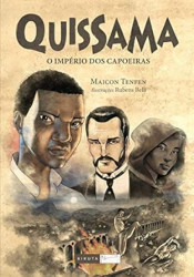 Capa de Quissama: o império dos capoeiras - Maicon Tenfen