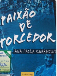 Capa de Paixão de torcedor - Ana Paula Corradini