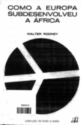 Capa de Como a Europa subdesenvolveu a África - Walter Rodney